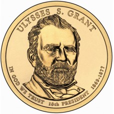 2011 US Presidential $1 - 18th President Ulysses S. Grant 1869 - 1877